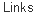 links 
